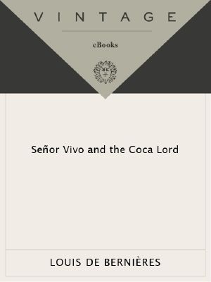 [Latin American Trilogy 01] • Senor Vivo and the Coca Lord